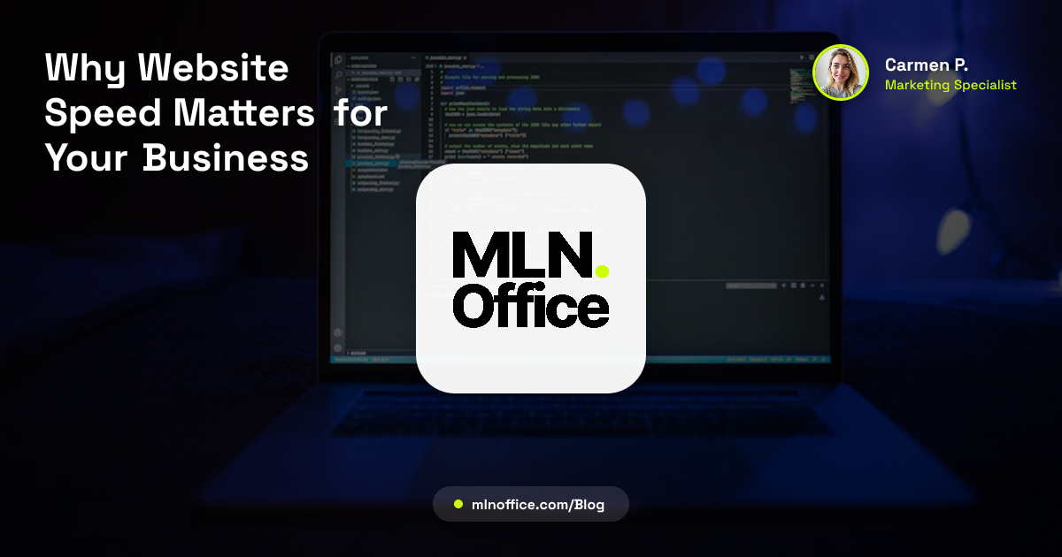 Why Website Speed Matters for Your Business | MLN.OFFICE Blog | MLN.OFFICE